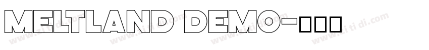 Meltland Demo字体转换